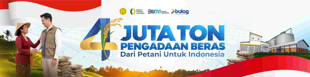 4 Juta Ton Beras, Bukti Kinerja BULOG untuk Ketahanan Pangan